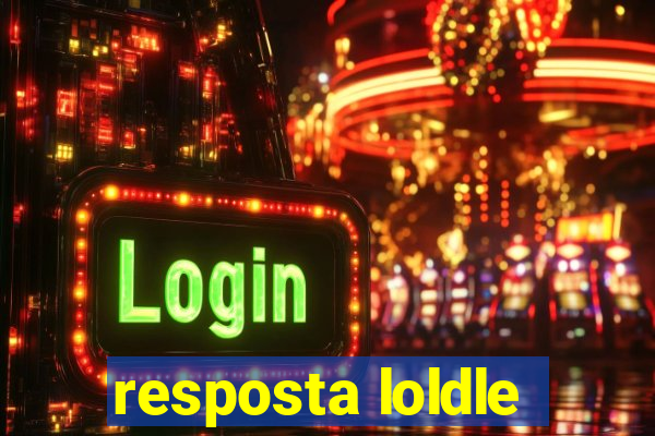 resposta loldle