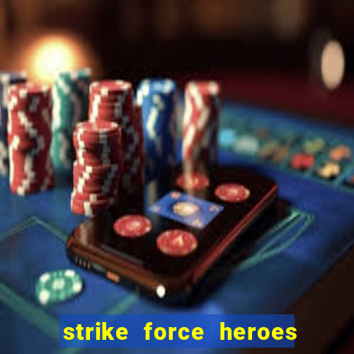 strike force heroes 2 hacked