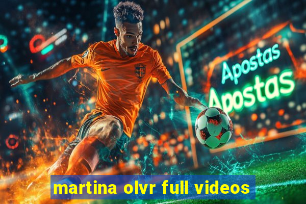 martina olvr full videos