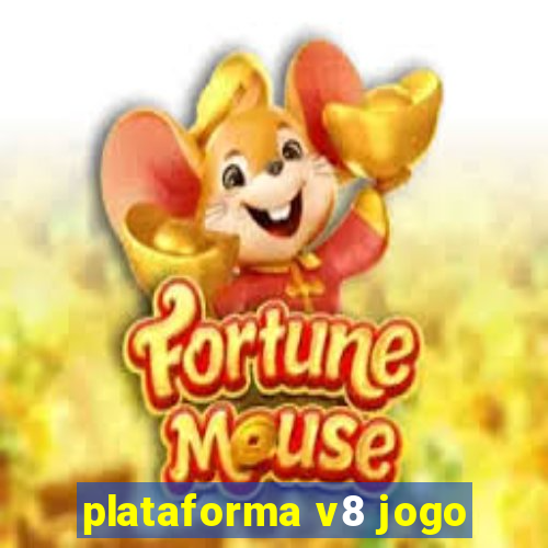 plataforma v8 jogo