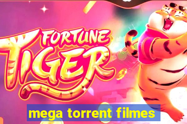 mega torrent filmes