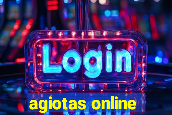 agiotas online