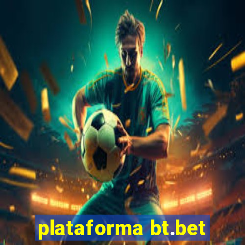 plataforma bt.bet