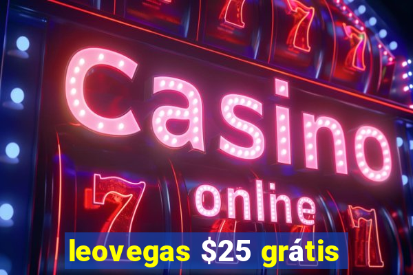 leovegas $25 grátis