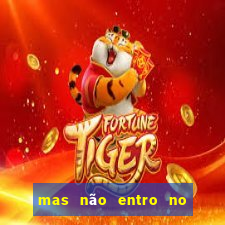 mas não entro no queijo quem sou eu