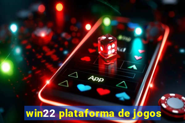 win22 plataforma de jogos