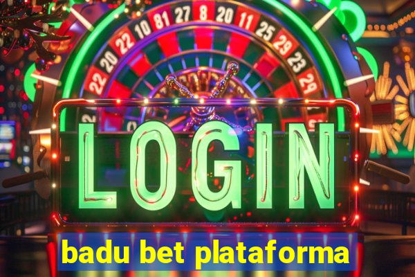 badu bet plataforma