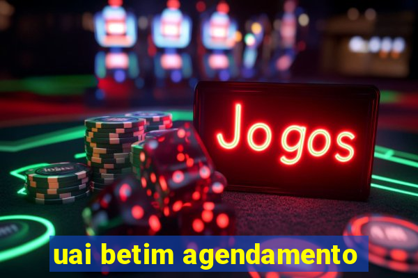 uai betim agendamento