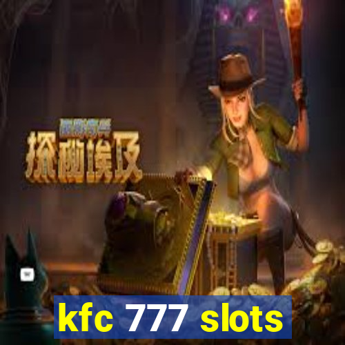 kfc 777 slots