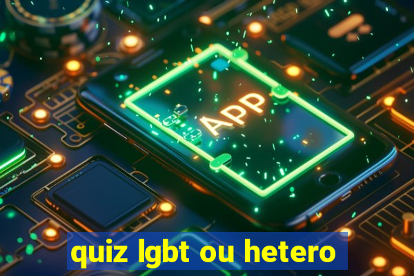 quiz lgbt ou hetero