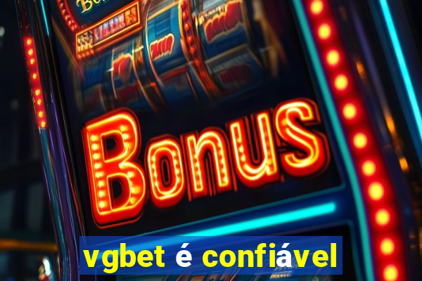 vgbet é confiável