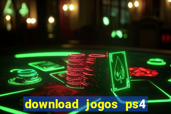 download jogos ps4 pkg pt br