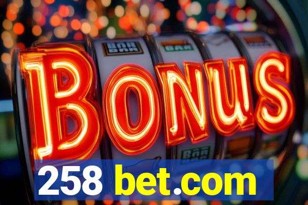 258 bet.com