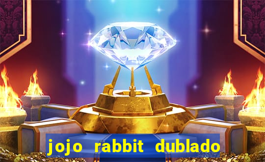 jojo rabbit dublado google drive