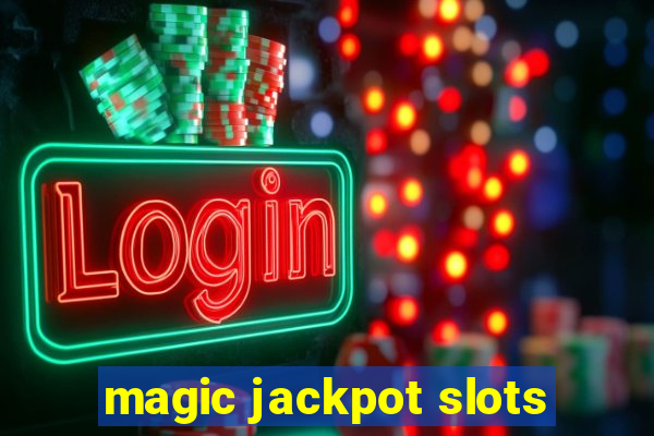 magic jackpot slots