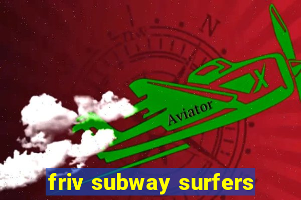 friv subway surfers