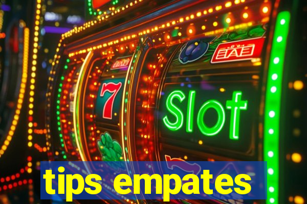 tips empates