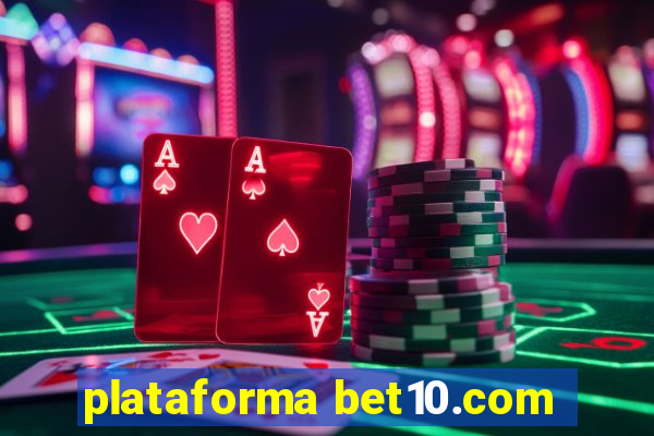 plataforma bet10.com