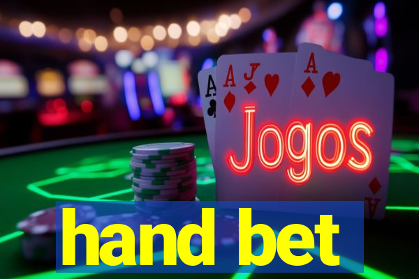 hand bet