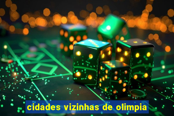 cidades vizinhas de olimpia