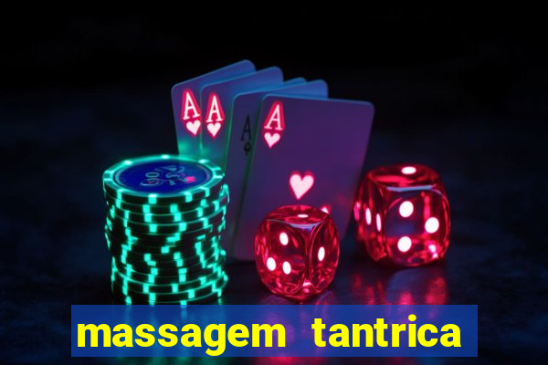 massagem tantrica em santos