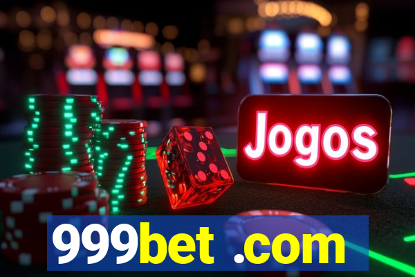 999bet .com