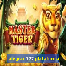 alegrar 777 plataforma