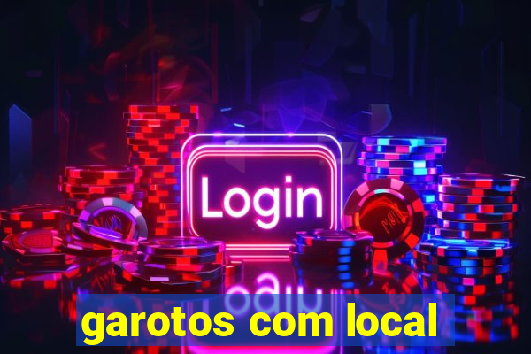 garotos com local