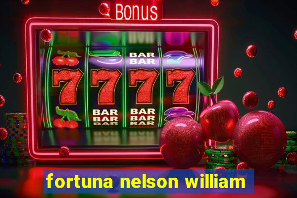 fortuna nelson william