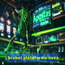 brabet plataforma nova