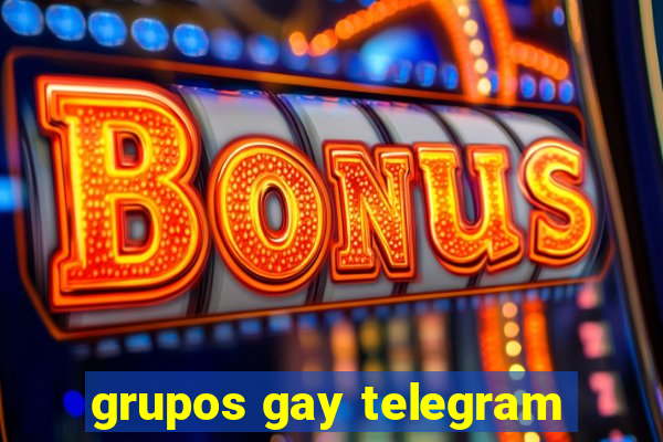 grupos gay telegram