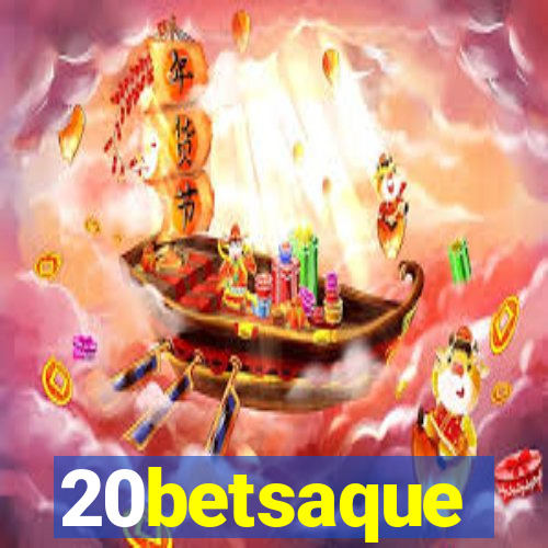 20betsaque