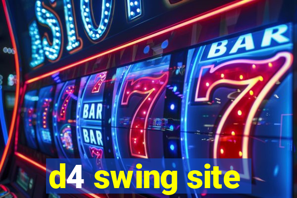 d4 swing site