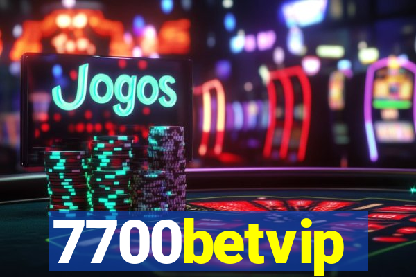 7700betvip