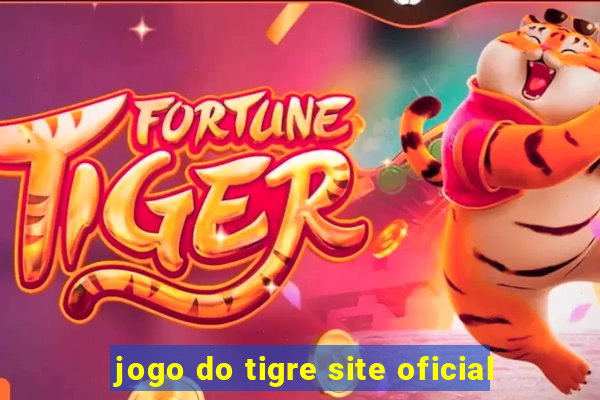 jogo do tigre site oficial