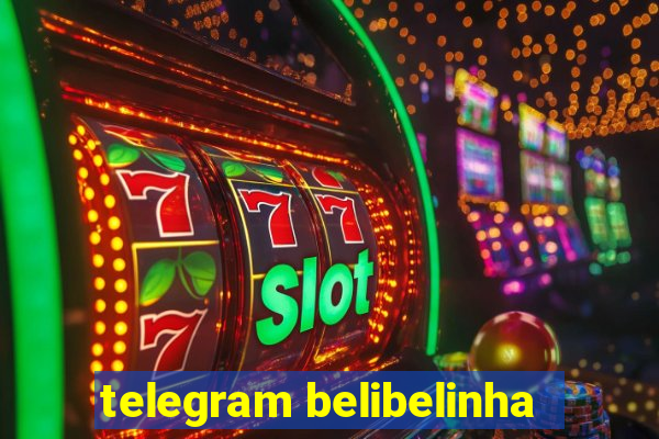 telegram belibelinha