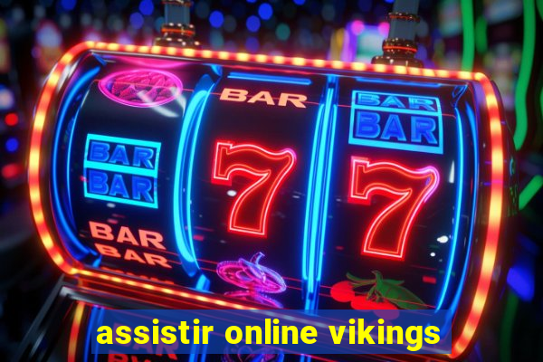 assistir online vikings