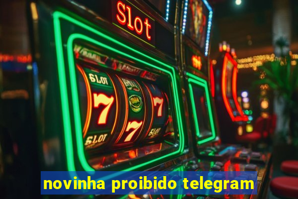 novinha proibido telegram