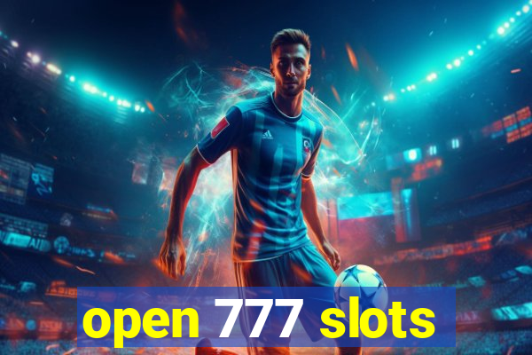 open 777 slots