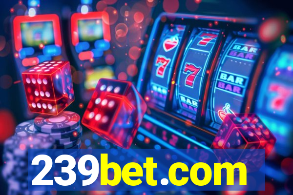 239bet.com