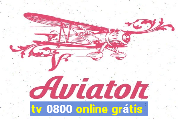 tv 0800 online grátis