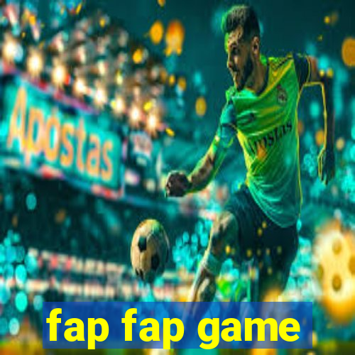 fap fap game