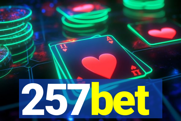 257bet