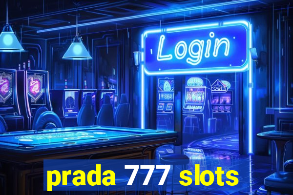 prada 777 slots