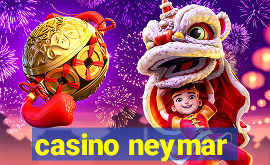 casino neymar