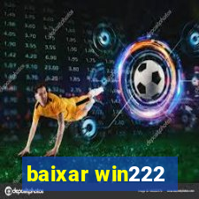 baixar win222