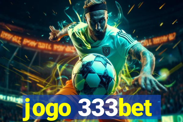 jogo 333bet