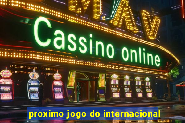 proximo jogo do internacional