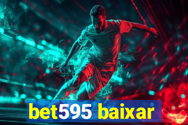 bet595 baixar