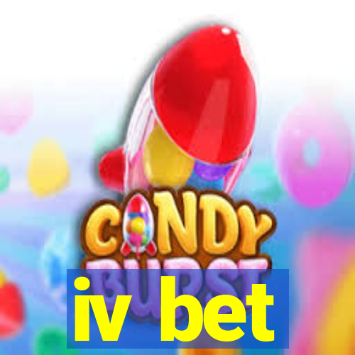 iv bet